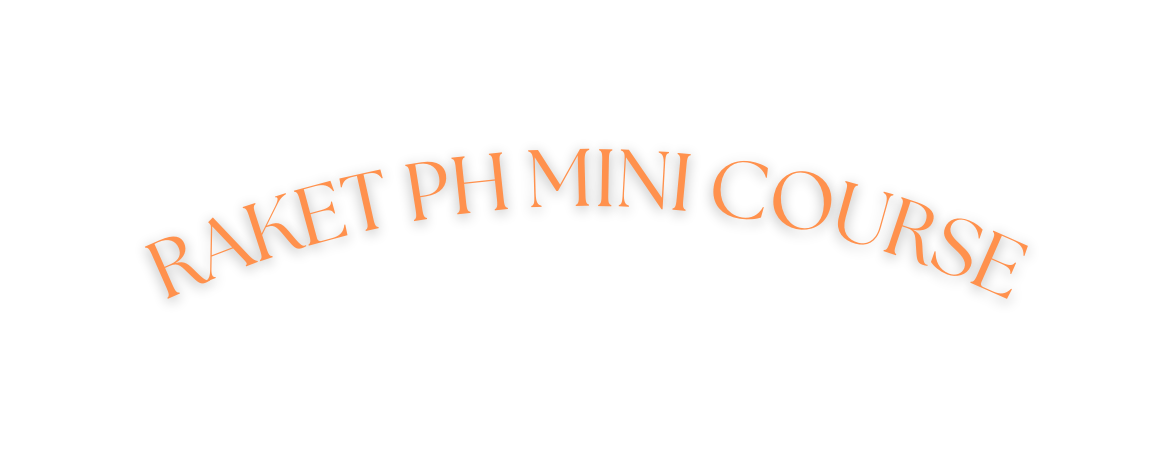 RAKET PH MINI COURSE
