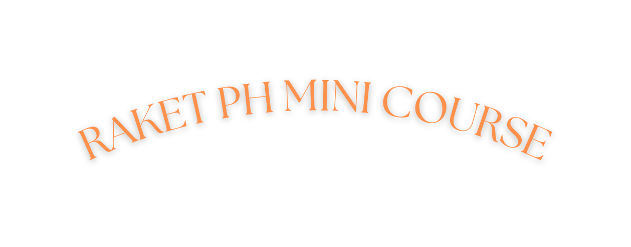 RAKET PH MINI COURSE